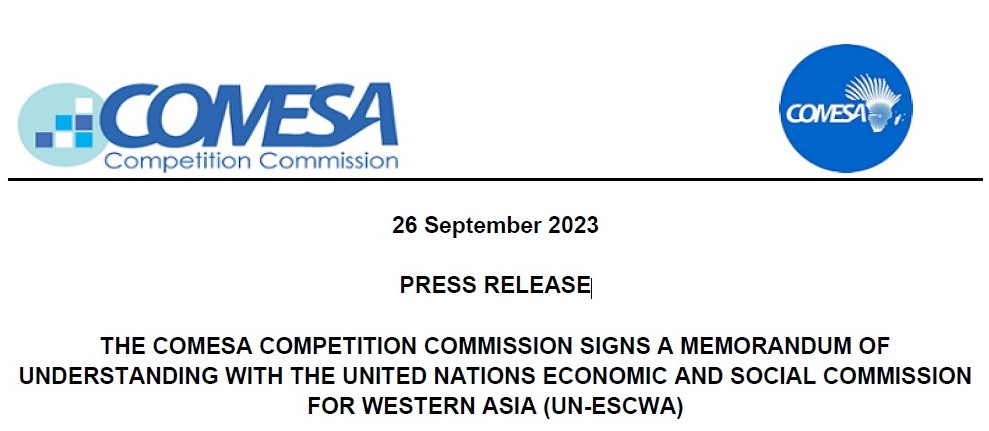 THE COMESA COMPETITION COMMISSION SIGNS A MEMORANDUM OF UNDERSTANDING WITH THE UNITED NATIONS ECONOMIC AND SOCIAL COMMISSION FOR WESTERN ASIA (UN-ESCWA)