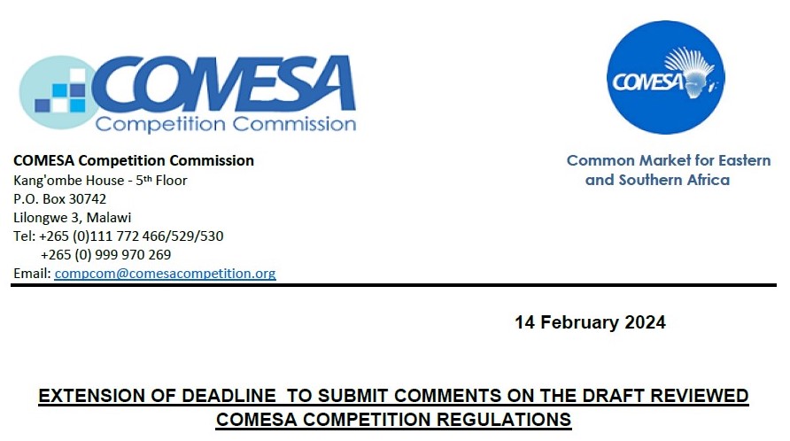 EXTENSION OF DEADLINE TO SUBMIT COMMENTS ON THE DRAFT REVIEWED COMESA COMPETITION REGULATIONS