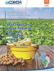CONCENTRATION,MARKET STRUCTURE AND BARRIERS TO ENTRY IN THE VEGETABLE OIL VALUE CHAIN IN EAST AND SOUTHER AFRICA