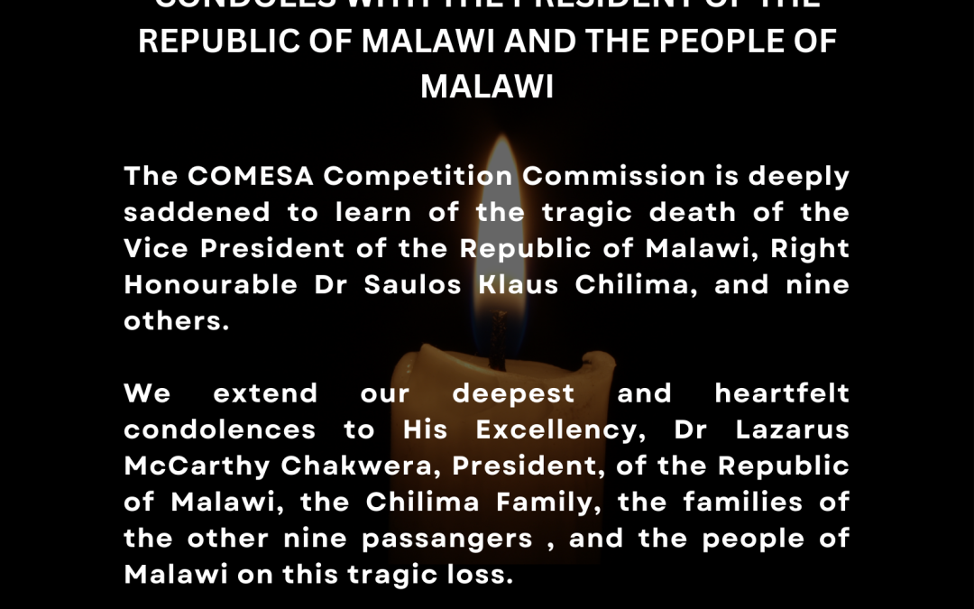 THE COMESA COMPETITION COMMISSION CONDOLES WITH THE PRESIDENT OF THE REPUBLIC OF MALAWI AND THE PEOPLE OF MALAWI